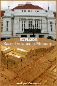 See a mountain of gold bars and walk inside a central bank's vault in Museum Bank Indonesia at District Museum in Kota Tua Jakarta!