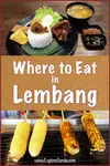 Things you don't want to miss in Lembang: go to cozy restaurants serving mouth-watering dishes and buy delicious snacks at the pedestrian walk. 
