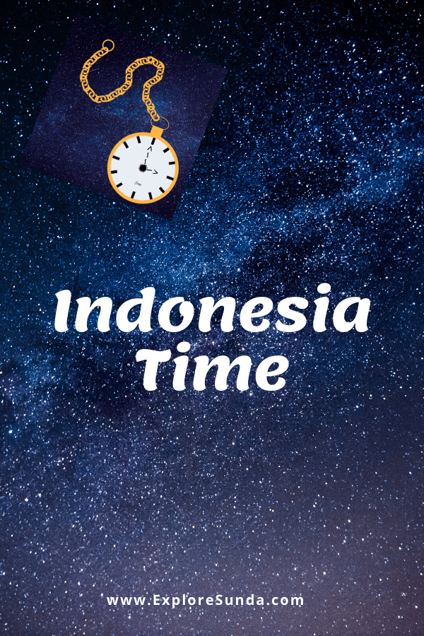 Indonesia Time | Of The 3 Time Zones in Indonesia, Where Would You Be?