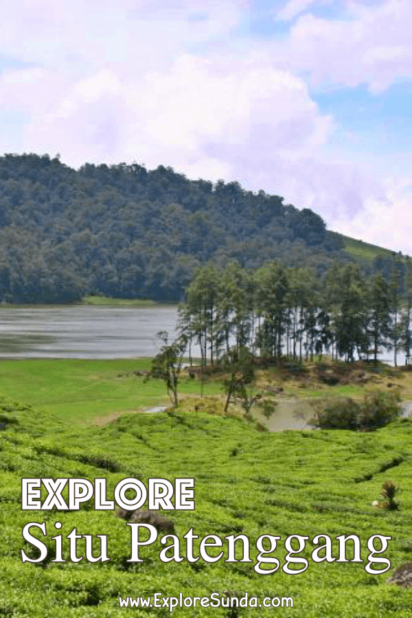 Things to do in Bandung: explore Situ Patenggang a.k.a. Situ Patengan in Ciwidey Bandung | Tips to travel to Situ Patenggang | Read the legend of Situ Patenggang | #ExploreSunda #SituPatenggang