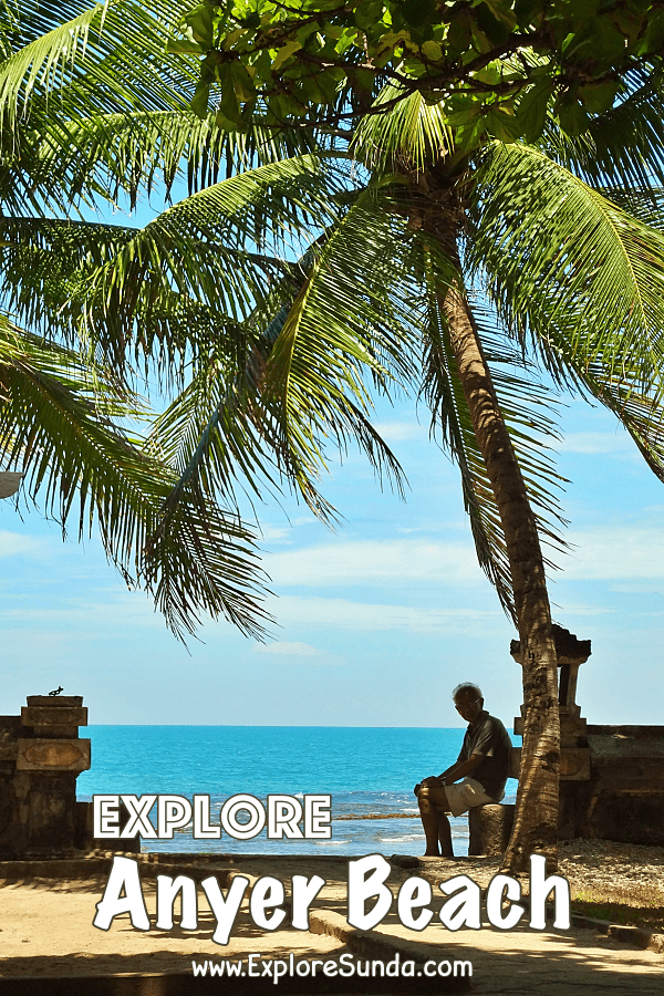 Explore Anyer Beach, the most famous beach in the west coast of Java island | #ExploreSunda #Anyer