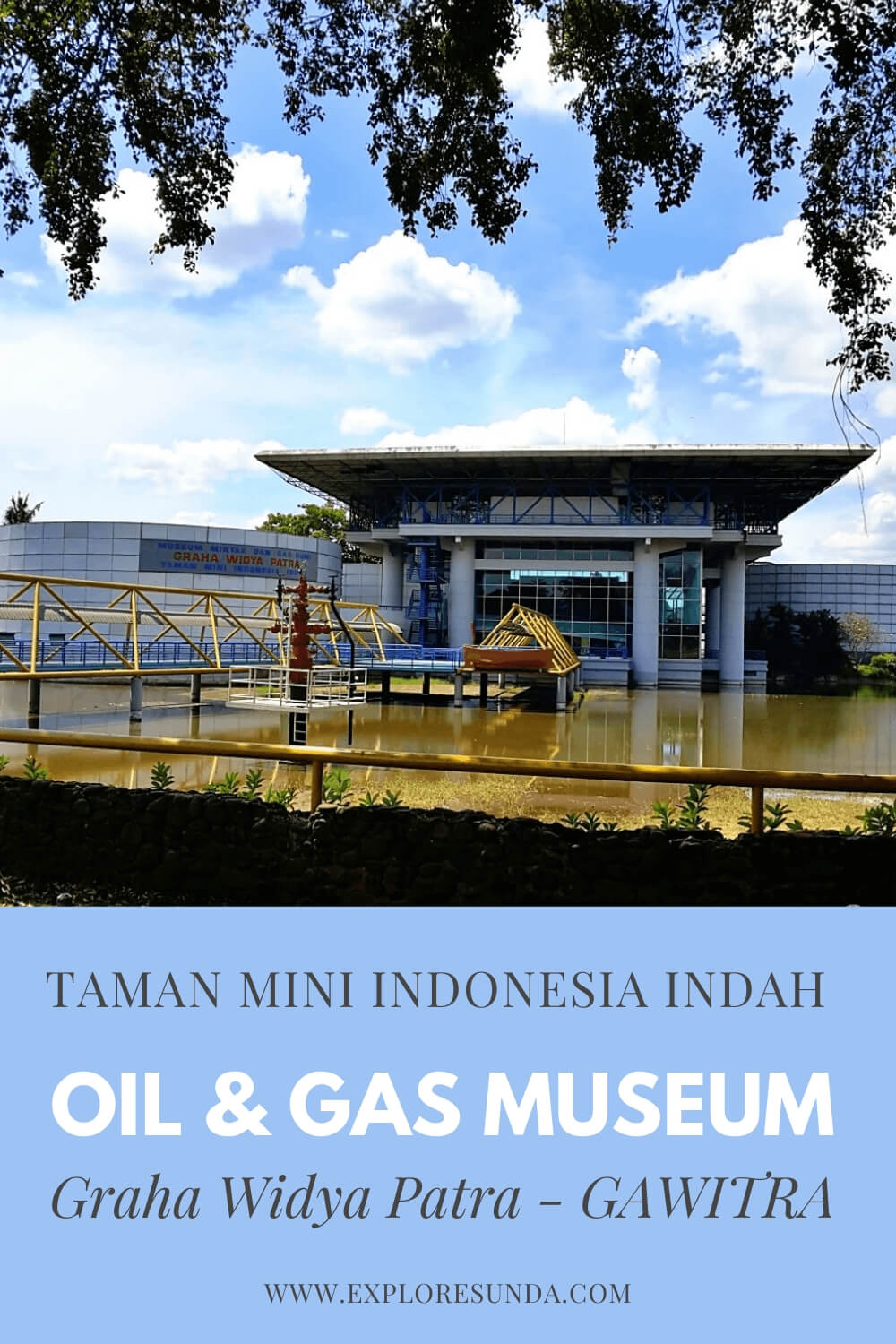 An overview of the Oil and Gas Museum a.k.a. Graha Widya Patra [Gawitra] in Taman Mini Indonesia Indah.